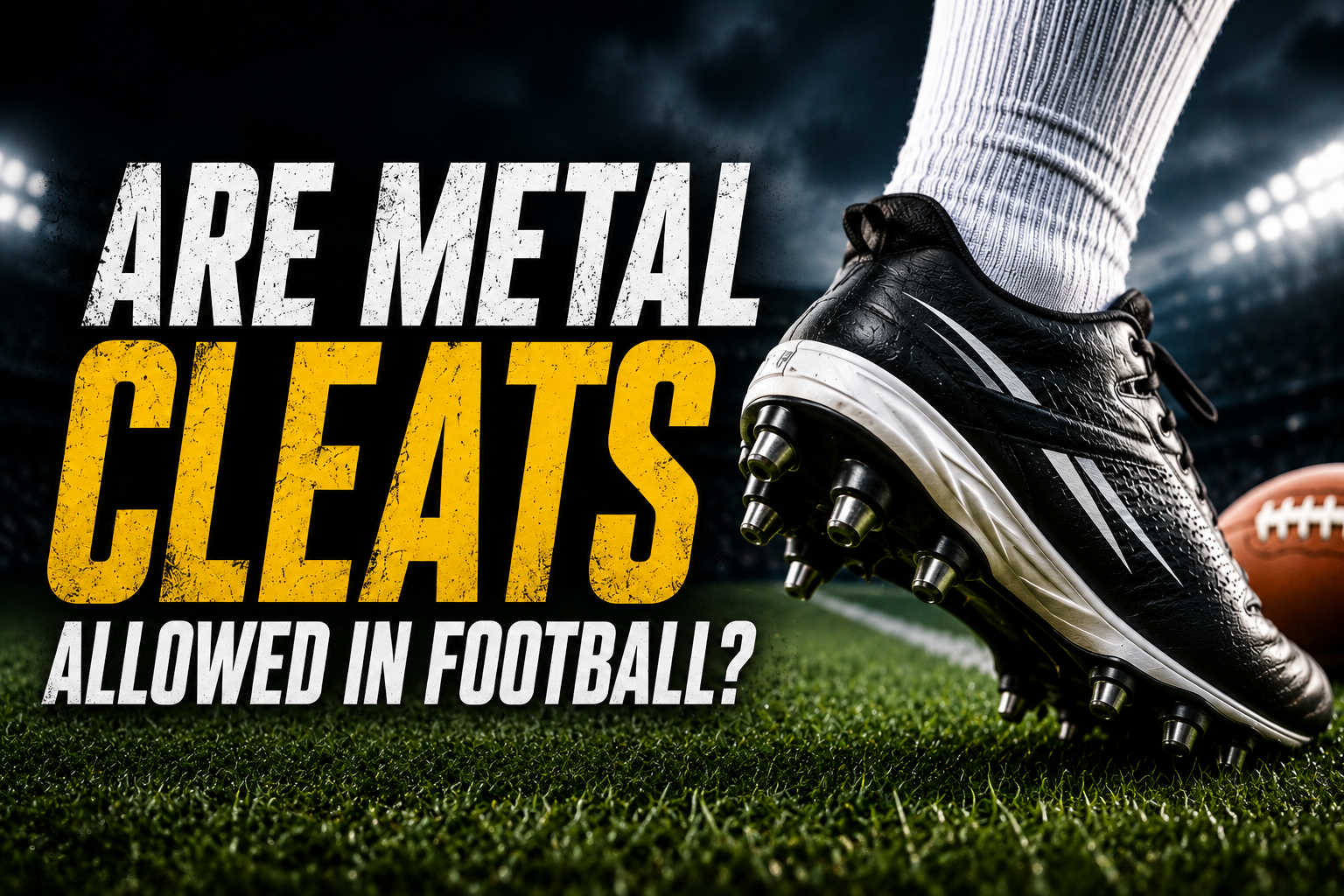 Are Metal Cleats Allowed in Football?